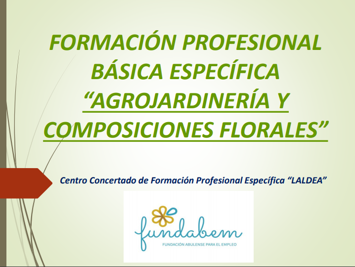 Formación profesional básica específica “Agrojardinería y composiciones florales”