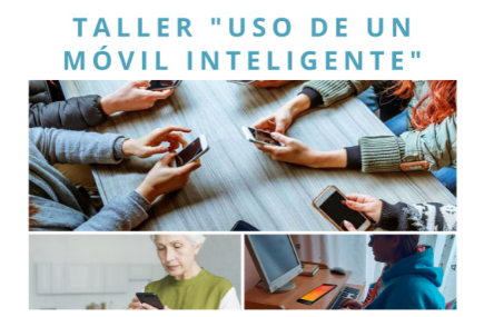 ¡¡Os recordamos el Taller “Uso de un móvil inteligente”!!